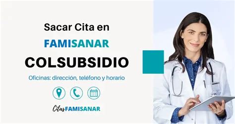 famisanar en línea citas colsubsidio|Colsubsidio